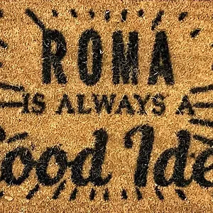 Is Always A Good Idea Rome